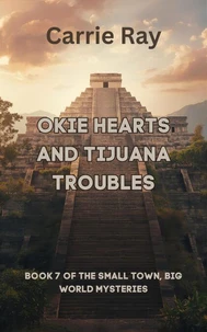Okie Hearts and Tijuana Troubles