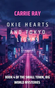Okie Hearts and Tokyo Lights