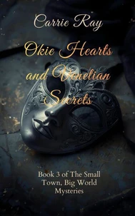 Okie Hearts and Venetian Secrets