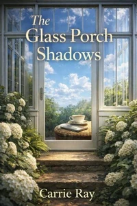 The Glass Porch Shadows