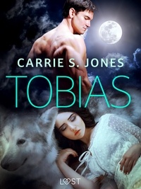 Carrie S. Jones - Tobias - Une nouvelle érotique.