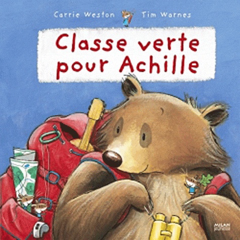 Carrie Weston et Tim Warnes - Classe verte pour Achille.