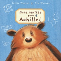 Carrie Weston et Tim Warnes - Dure rentrée pour Achille !.