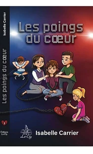 Les poings du coeur - Tome 1