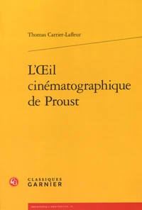 L'oeil cinématographique de Proust