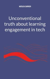 Unconventional truth about learning engagement in Tech