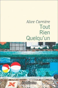 Tout, Rien, Quelqu’un