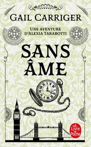 Sans âme (Le Protectorat de l'ombrelle, Tome 1)