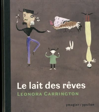 Le lait des rêves