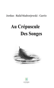 Au crépuscule des songes