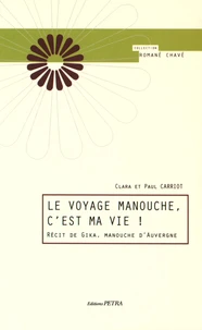 Le voyage manouche, c'est ma vie !