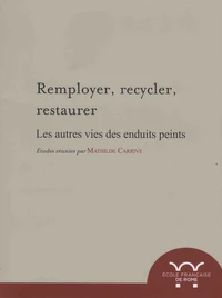 Remployer, recycler, restaurer
