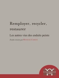 Remployer, recycler, restaurer