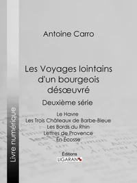 Les Voyages lointains d'un bourgeois désoeuvré