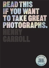 Read This if You Want to Take Great Photographs