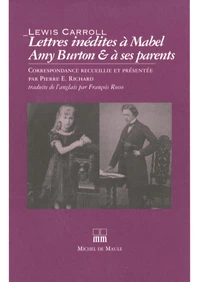 Lettres inédites à Mabel Amy Burton et à ses parents
