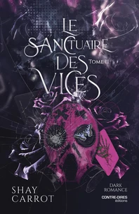 Le sanctuaire des vices Tome 2