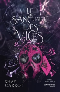 Le sanctuaire des vices Tome 2