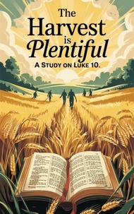The Harvest is Plentiful