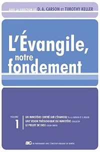 L'Evangile, notre fondement