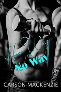 Her Way or No Way