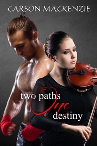  Carson Mackenzie - Two Paths One Destiny.