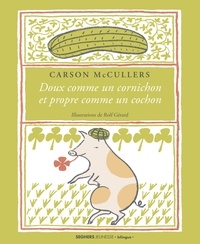 Carson McCullers - Doux comme un cornichon et propre comme un cochon.
