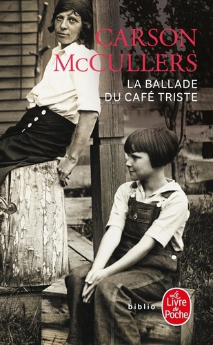 Carson McCullers - La Ballade du café triste - Et autres nouvelles.