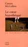 Carson McCullers - Le Coeur Hypotheque.