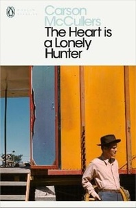 Carson McCullers - The Heart is a lonely Hunter.