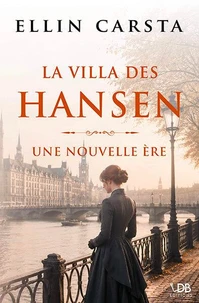 La villa des hansen - 2. une nouvelle ere