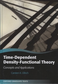 Carsten-A Ullrich - Time-Dependent Density-Functional Theory - Concepts and Applications.