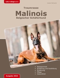 Carsten Fellmacher - Traumrasse: Malinois - Belgischer Schäferhund.