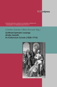 Gotthold Ephraim Lessings ›Emilia Galotti‹ im Kulturraum Schule (1830–1914)