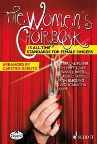 Carsten Gerlitz - The Women's Choirbook - 15 All-Time Standards. 3-4 part female choir (SSA/SSAA). Partition de chœur..