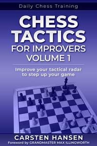 Carsten Hansen - Chess Tactics for Improvers - Volume 1 - Daily Chess Training, #1.