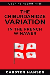 The Chiburdanidze Variation of the French Winawer