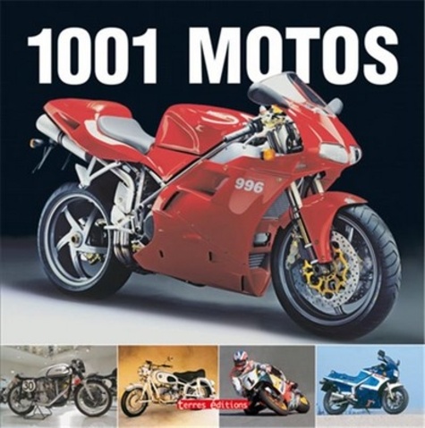 Carsten Heil - 1001 Motos - Les motos du monde les plus célèbres.