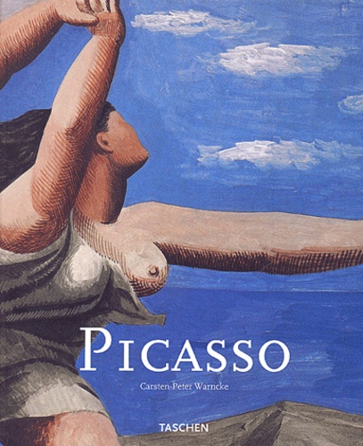 Carsten-Peter Warncke - Pablo Picasso (1881-1973).