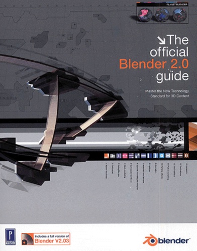 Carsten Wartmann et Ton Roosendaal - The Official Blender 2.0 Guide. With Cd-Rom.