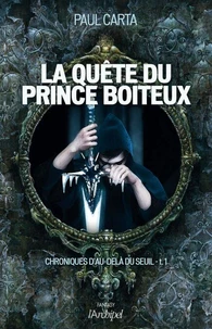 Chroniques d'au-delà du seuil T1 : La quête du prince boiteux