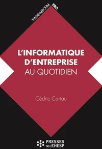 L'informatique d'entreprise au quotidien
