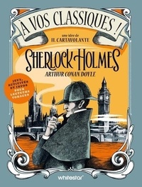 Cartavolante Il - A vos classiques ! Sherlock Holmes - Cahier de jeux et activités.