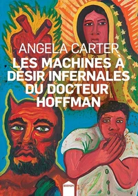 Les machines à désir infernales du docteur Hoffman