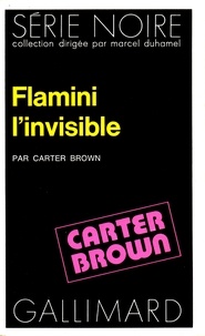 Carter Brown - Flamini l'Invisible.