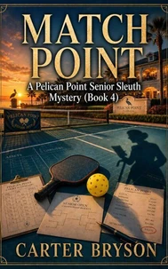 Match Point: A Pelican Point Senior Sleuth Mystery (Book 4)