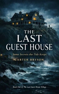 The Last Guest House: Some Secrets the Tide Keeps