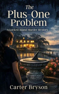 The Plus-One Problem: A Locked-Island Murder Mystery