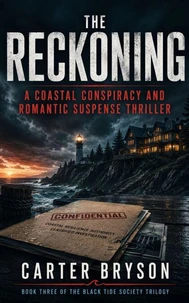 The Reckoning: A Coastal Conspiracy and Romantic Suspense Thriller