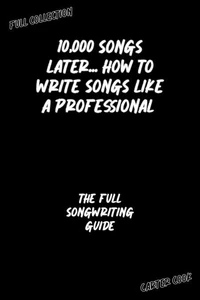 The Full Songwriting Guide